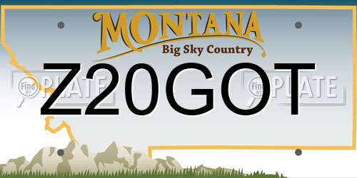 Z20GOT Montana License Plate
