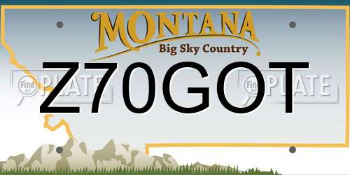Z70GOT Montana License Plate