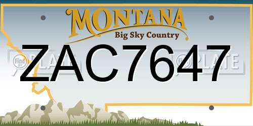 ZAC7647 Montana License Plate