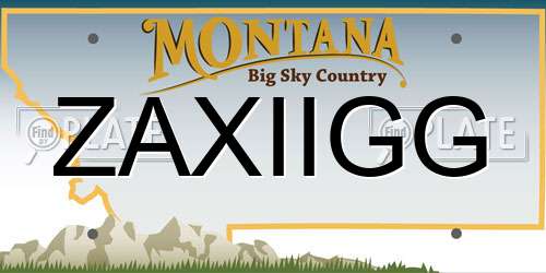 ZAXIIGG Montana License Plate