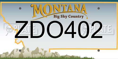 ZDO402 Montana License Plate