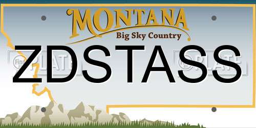 ZDSTASS Montana License Plate