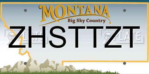 ZHSTTZT Montana License Plate