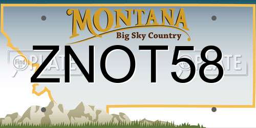 ZNOT58 Montana License Plate