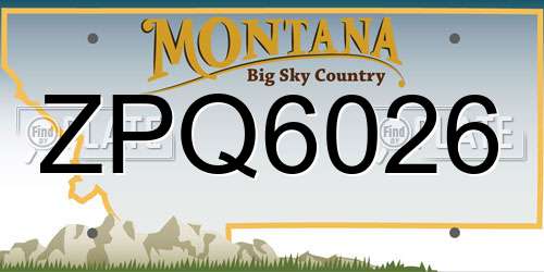 ZPQ6026 Montana License Plate
