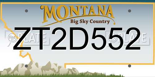 ZT2D552 Montana License Plate