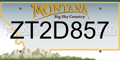 ZT2D857 Montana License Plate