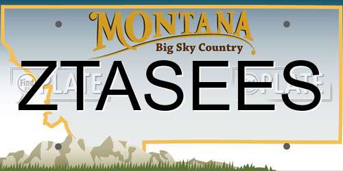 ZTASEES Montana License Plate