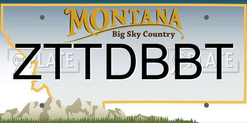 ZTTDBBT Montana License Plate