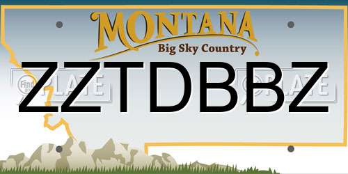 ZZTDBBZ Montana License Plate