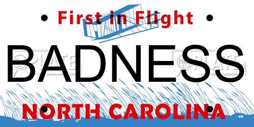 BADNESS North Carolina License Plate
