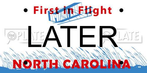 LATER North Carolina License Plate