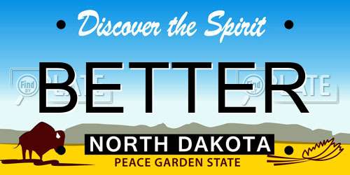 BETTER North Dakota License Plate