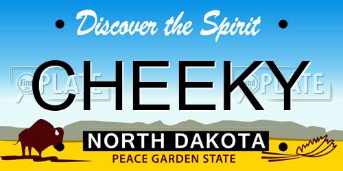 CHEEKY North Dakota License Plate