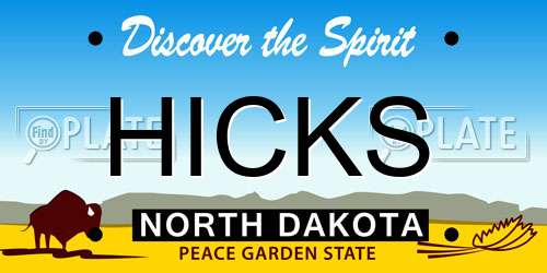 HICKS North Dakota License Plate