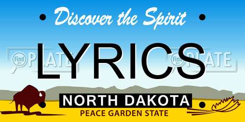LYRICS North Dakota License Plate