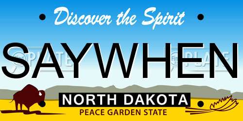 SAYWHEN North Dakota License Plate