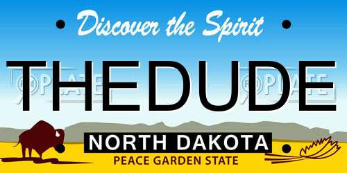 THEDUDE North Dakota License Plate