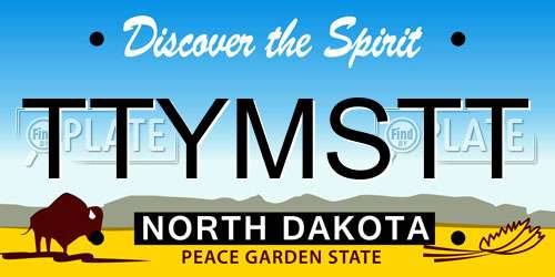 TTYMSTT North Dakota License Plate