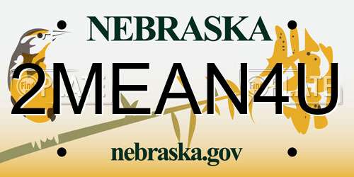 2MEAN4U Nebraska License Plate