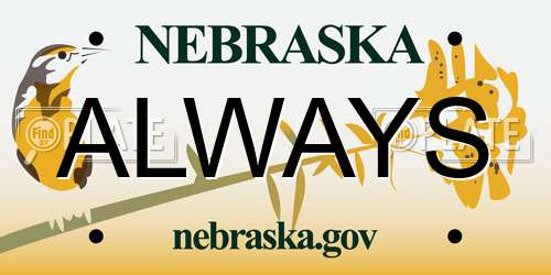 ALWAYS Nebraska License Plate