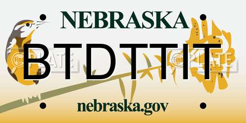 BTDTTIT Nebraska License Plate