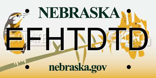 EFHTDTD Nebraska License Plate