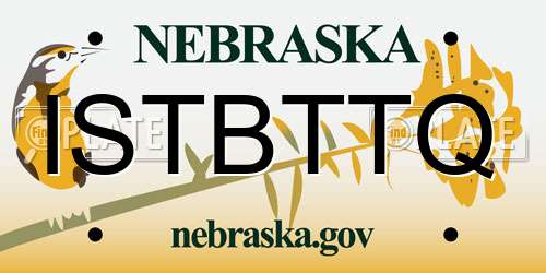 ISTBTTQ Nebraska License Plate