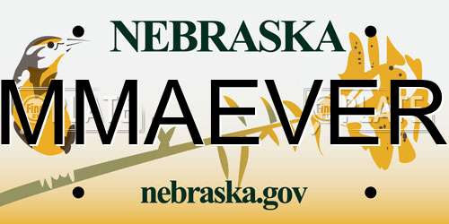 MMAEVER Nebraska License Plate