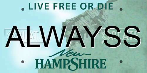 ALWAYSS New Hampshire License Plate