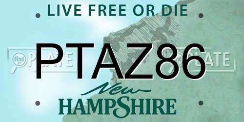 PTAZ86 New Hampshire License Plate