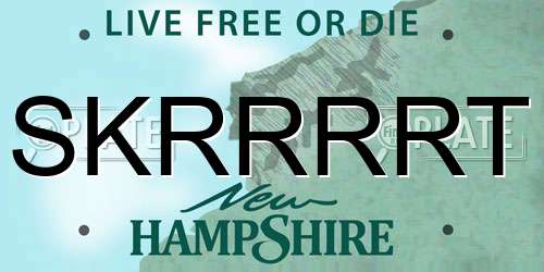 SKRRRRT New Hampshire License Plate