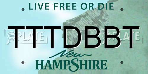 TTTDBBT New Hampshire License Plate