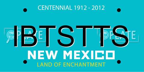 IBTSTTS New Mexico License Plate