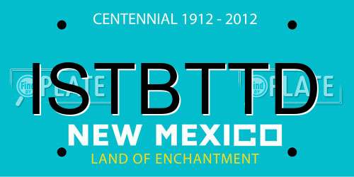 ISTBTTD New Mexico License Plate