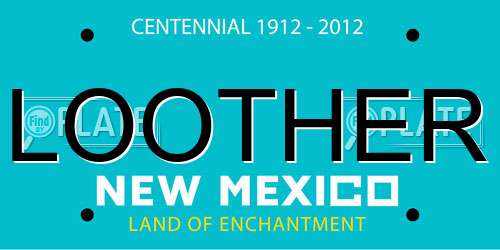 LOOTHER New Mexico License Plate