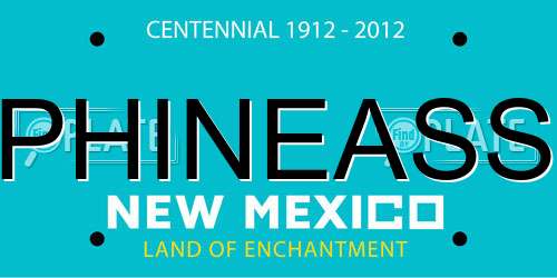 PHINEASS New Mexico License Plate