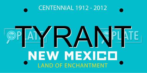 TYRANT New Mexico License Plate