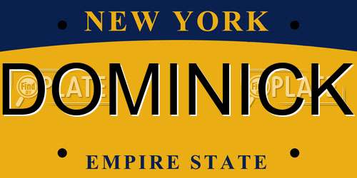DOMINICK New York License Plate