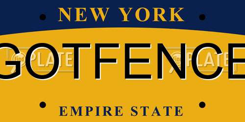 GOTFENCE New York License Plate