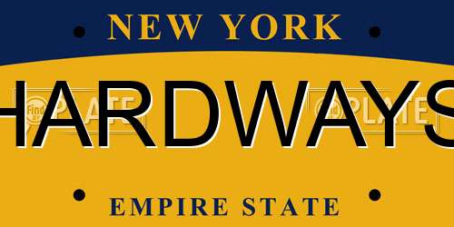 HARDWAYS New York License Plate