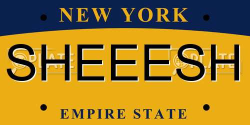 SHEEESH New York License Plate
