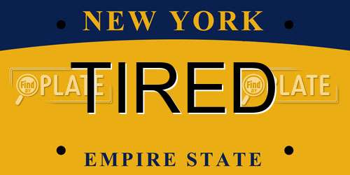 TIRED New York License Plate
