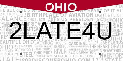 2LATE4U Ohio License Plate
