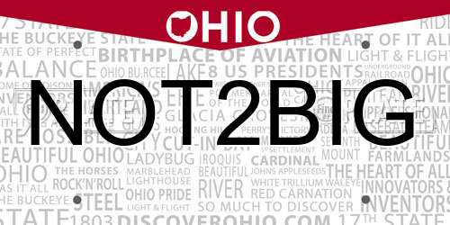 NOT2BIG Ohio License Plate