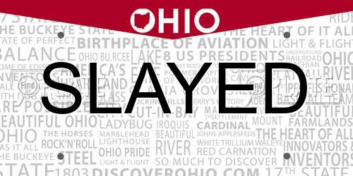 SLAYED Ohio License Plate