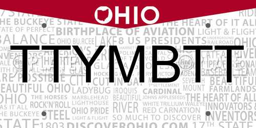TTYMBTT Ohio License Plate