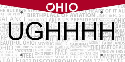 UGHHHH Ohio License Plate
