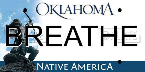 BREATHE Oklahoma License Plate