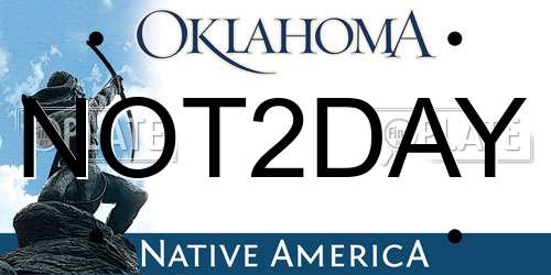 NOT2DAY Oklahoma License Plate